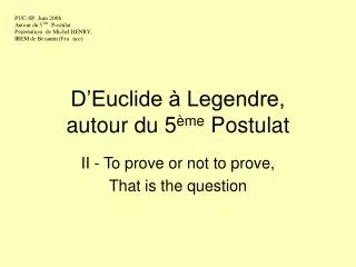 d euclide legendre autour du 5 me postulat