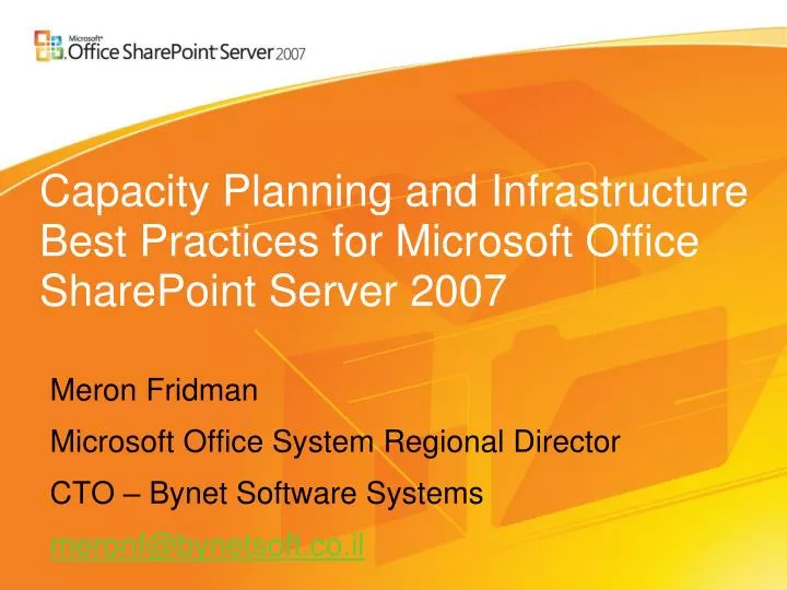 capacity planning and infrastructure best practices for microsoft office sharepoint server 2007
