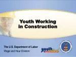 Youth Working in Construction