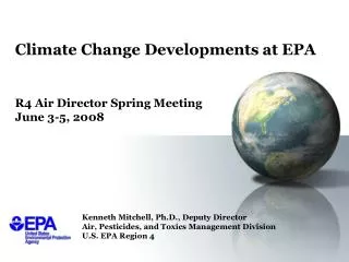 Climate Change Developments at EPA R4 Air Director Spring Meeting June 3-5, 2008