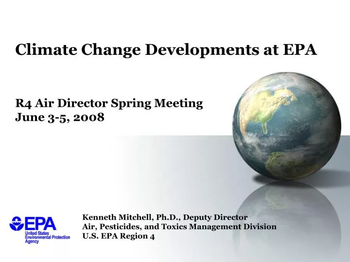 climate change developments at epa r4 air director spring meeting june 3 5 2008