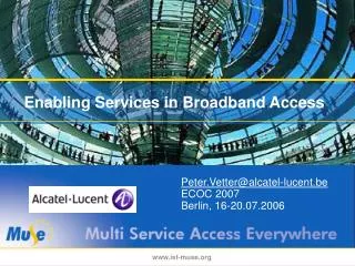Enabling Services in Broadband Access