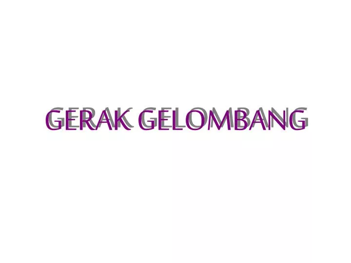 gerak gelombang