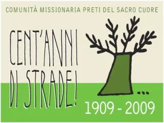 3 novembre 1909 inizia la Comunità Missionaria dei Preti del Sacro Cuore.