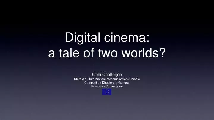 digital cinema a tale of two worlds