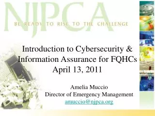 Introduction to Cybersecurity &amp; Information Assurance for FQHCs April 13, 2011