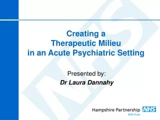 Creating a Therapeutic Milieu in an Acute Psychiatric Setting