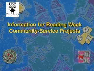 Information for Reading Week Community-Service Projects