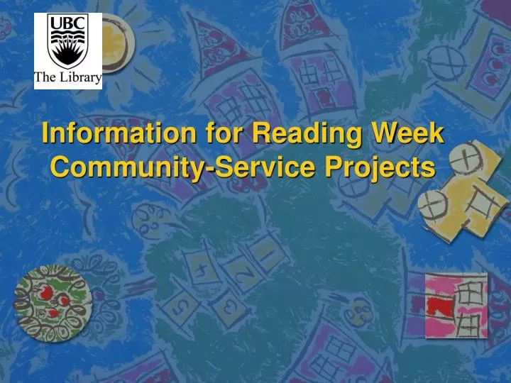 information for reading week community service projects