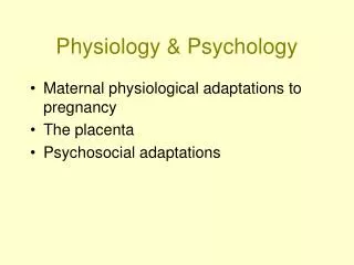 Physiology &amp; Psychology