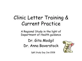 Clinic Letter Training &amp; Current Practice A Regional Study in the light of Department of Health guidance