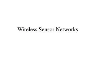 wireless sensor networks