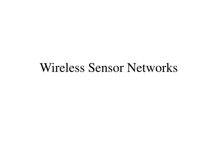 wireless sensor networks