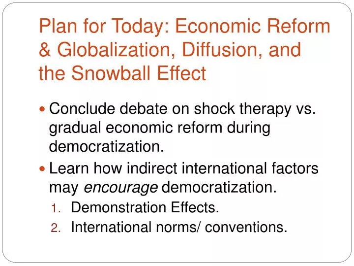plan for today economic reform globalization diffusion and the snowball effect