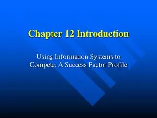 Chapter 12 Introduction