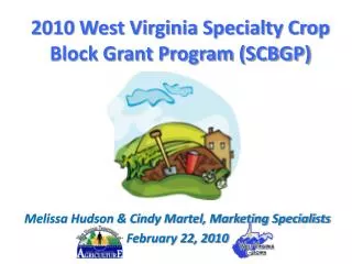 2010 West Virginia Specialty Crop Block Grant Program (SCBGP)