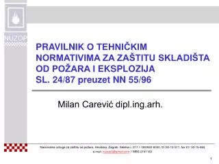PRAVILNIK O TEHNIČKIM NORMATIVIMA ZA ZAŠTITU SKLADIŠTA OD POŽARA I EKSPLOZIJA SL. 24/87 preuzet NN 55/96
