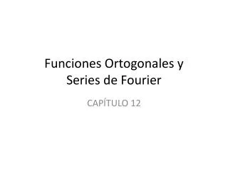 funciones ortogonales y series de fourier