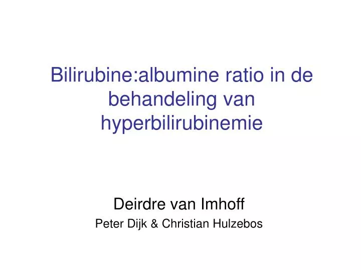 bilirubine albumine ratio in de behandeling van hyperbilirubinemie