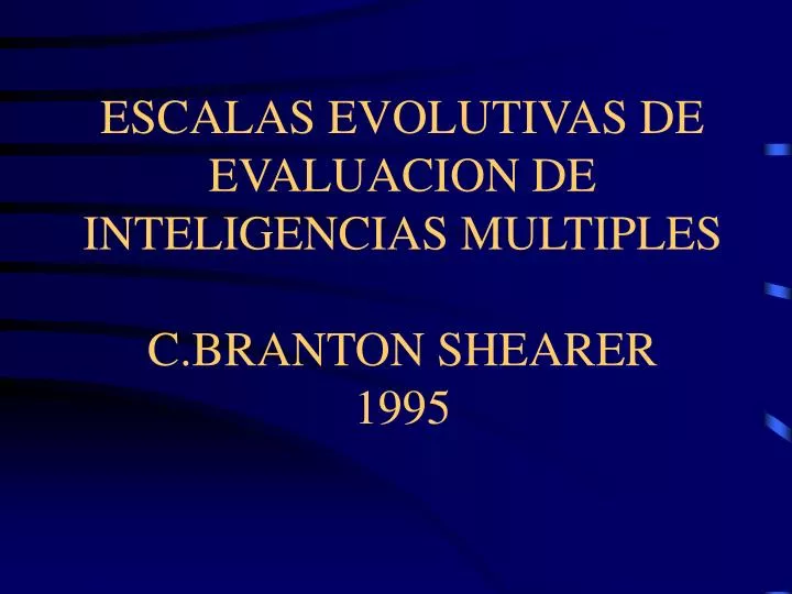escalas evolutivas de evaluacion de inteligencias multiples c branton shearer 1995