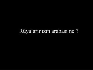 r yalar n z n arabas ne