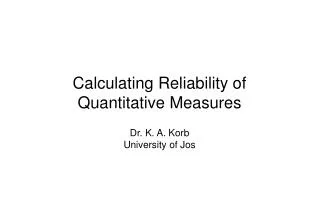 Calculating Reliability of Quantitative Measures