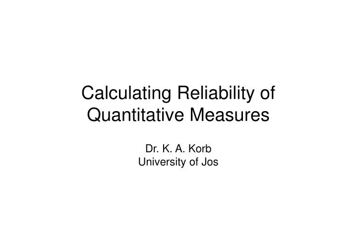 calculating reliability of quantitative measures