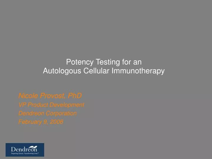potency testing for an autologous cellular immunotherapy
