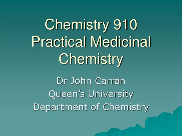 chemistry 910 practical medicinal chemistry