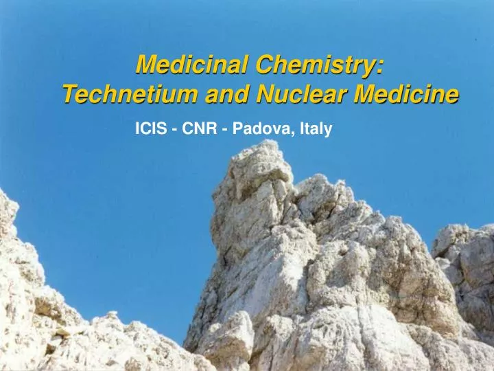 medicinal chemistry technetium and nuclear medicine