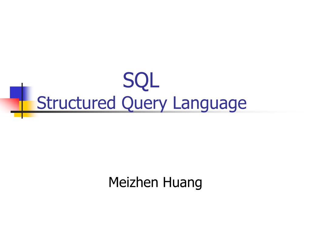 PPT - SQL Structured Query Language PowerPoint Presentation, free ...
