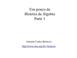 Um pouco da História da Álgebra Parte 1