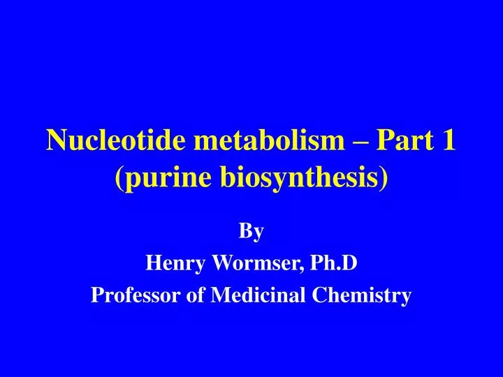 nucleotide metabolism part 1 purine biosynthesis