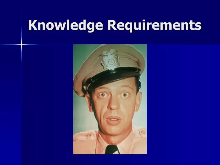 knowledge requirements