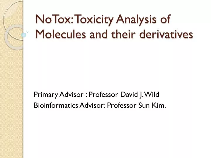 notox toxicity analysis of molecules and their derivatives