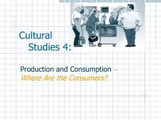 Cultural Studies 4: