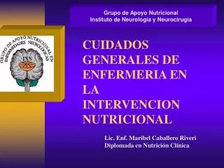 CUIDADOS GENERALES DE ENFERMERIA EN LA INTERVENCION NUTRICIONAL