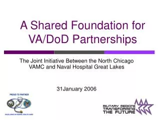 A Shared Foundation for VA/DoD Partnerships