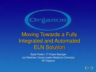Moving Towards a Fully Integrated and Automated ELN Solution
