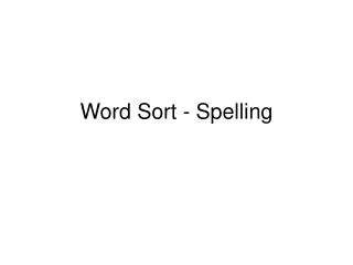 Word Sort - Spelling