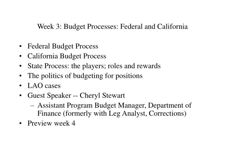 week 3 budget processes federal and california