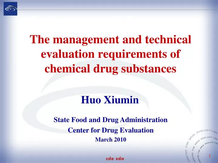 the management and technical evaluation requirements of chemical drug substances