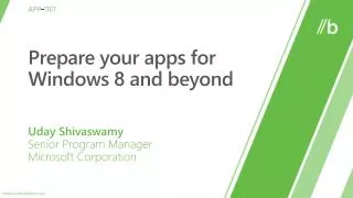 Prepare your apps for Windows 8 and beyond