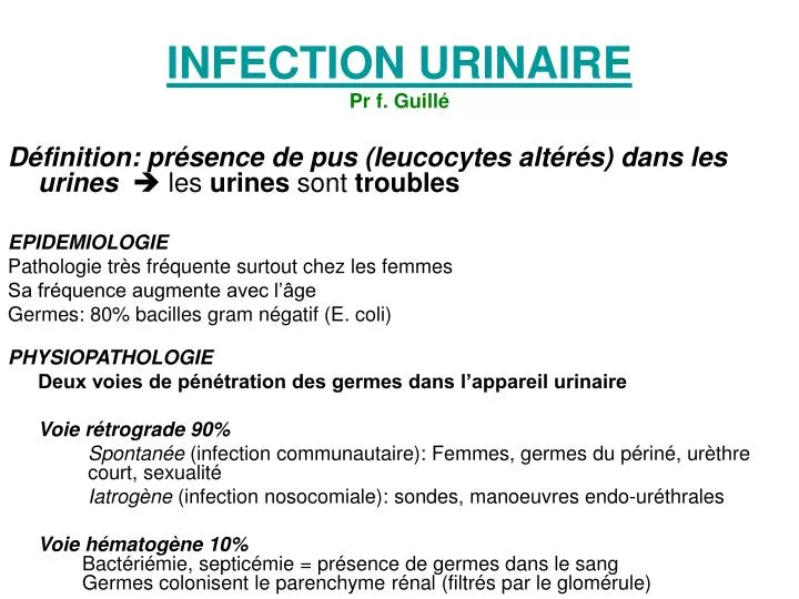 PPT - INFECTION URINAIRE Pr f. Guillé PowerPoint Presentation ...