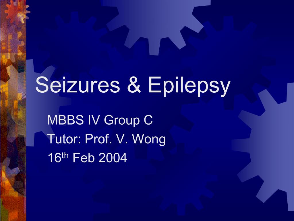 PPT - Seizures & Epilepsy PowerPoint Presentation, free download - ID:92019