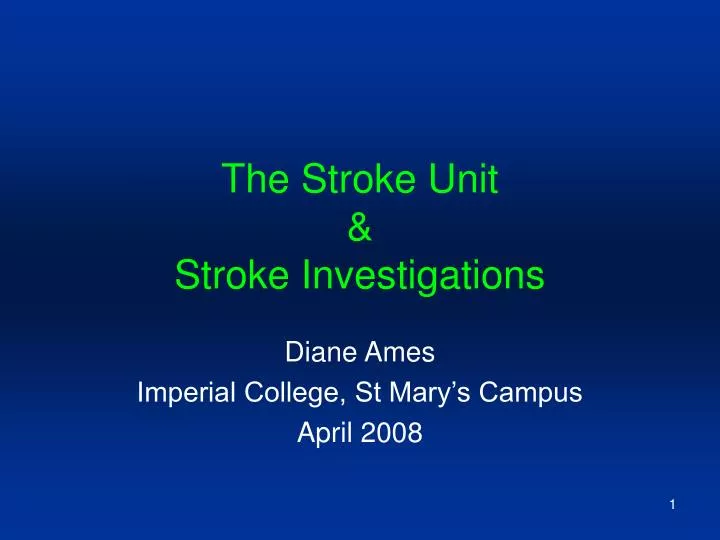 the stroke unit stroke investigations