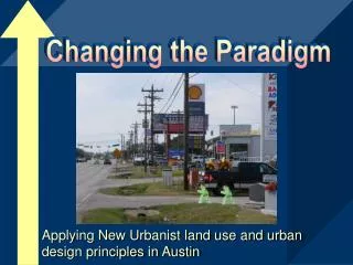 Applying New Urbanist land use and urban design principles in Austin