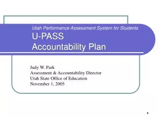 Utah Performance Assessment System for Students U-PASS Accountability Plan