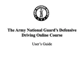 The Army National Guard’s Defensive Driving Online Course