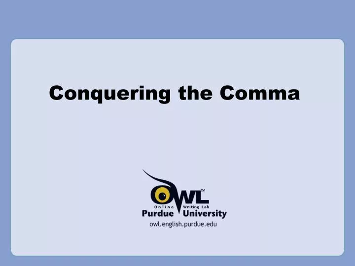 conquering the comma